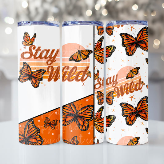 Stay wild***20oz Tumbler