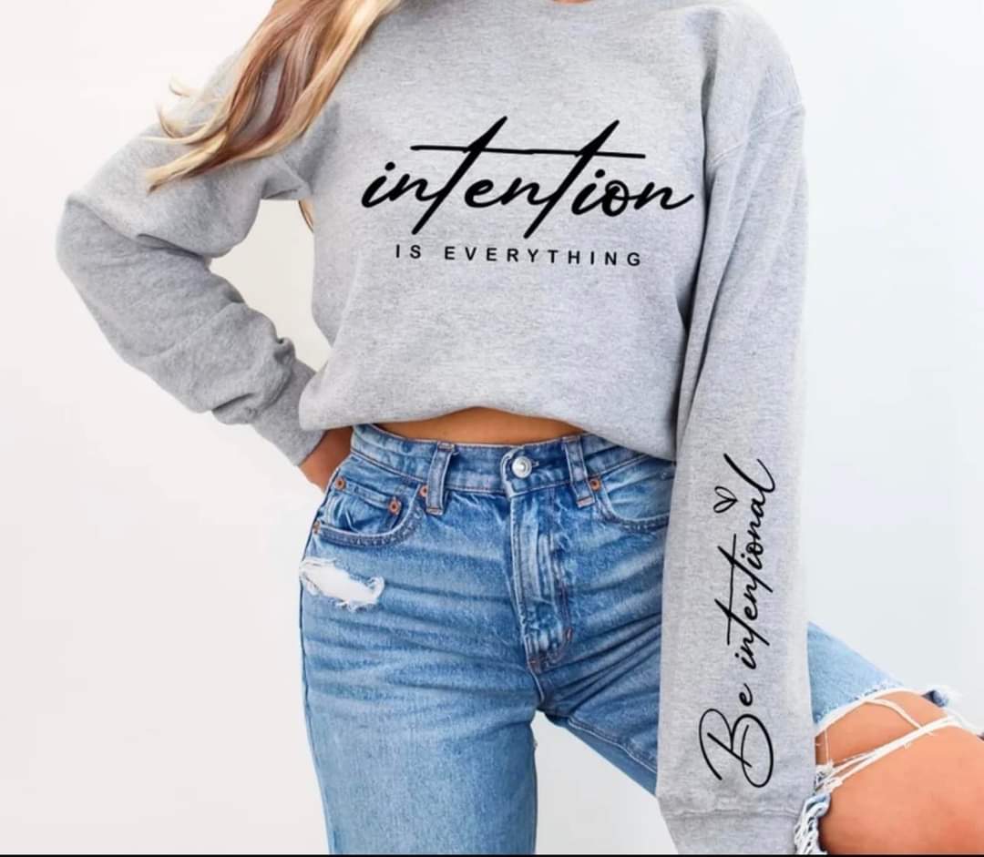 intention is everything +sleeve**Single Color Screen print transfer